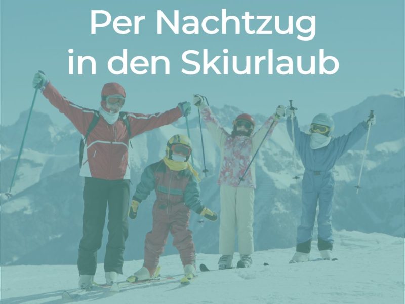 Mit dem Nachtzug in den Skiurlaub fahren